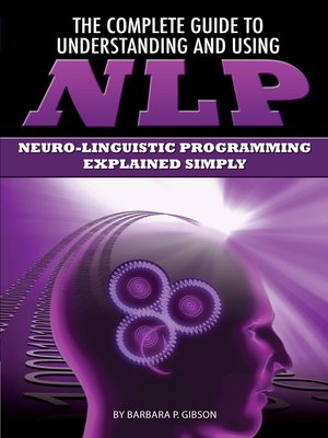 cover image of The Complete Guide to Understanding and Using NLP
